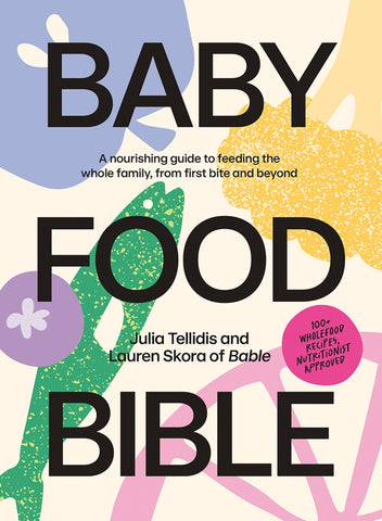 Baby Food Bible by Julia Tellidis