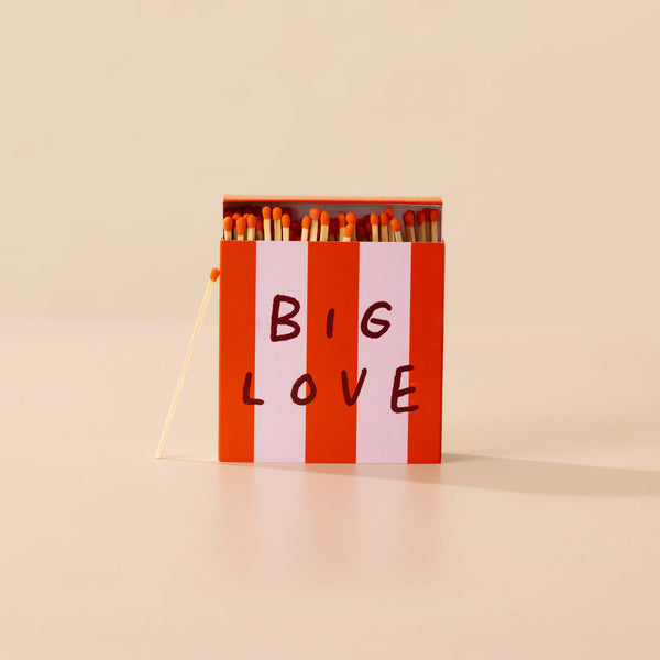 Big Love Matches