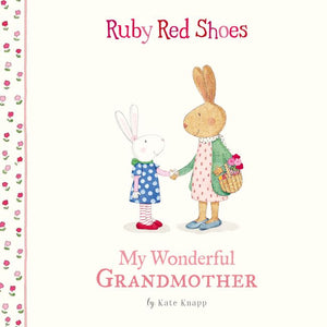 Ruby Red Shoes My Wonderful Grandmother
