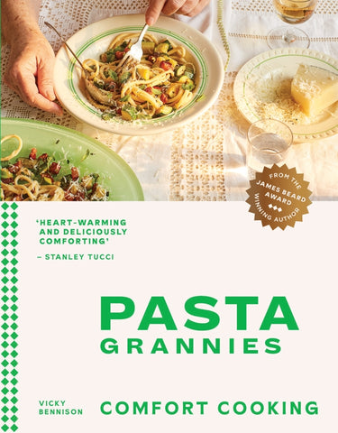 Pasta Grannies Comfort Cooking by Vicky Bennison